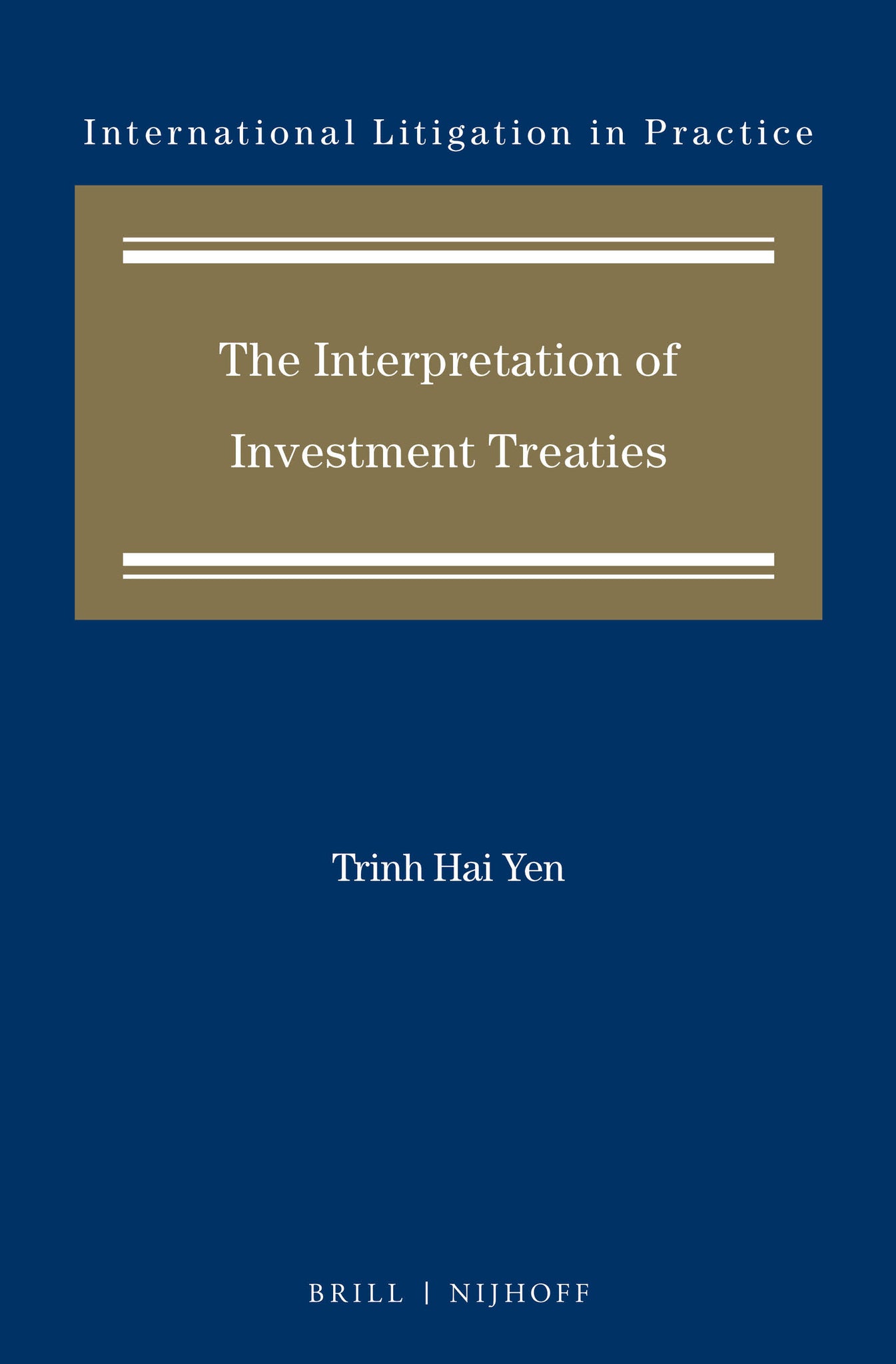The Interpretation of Investment Treaties