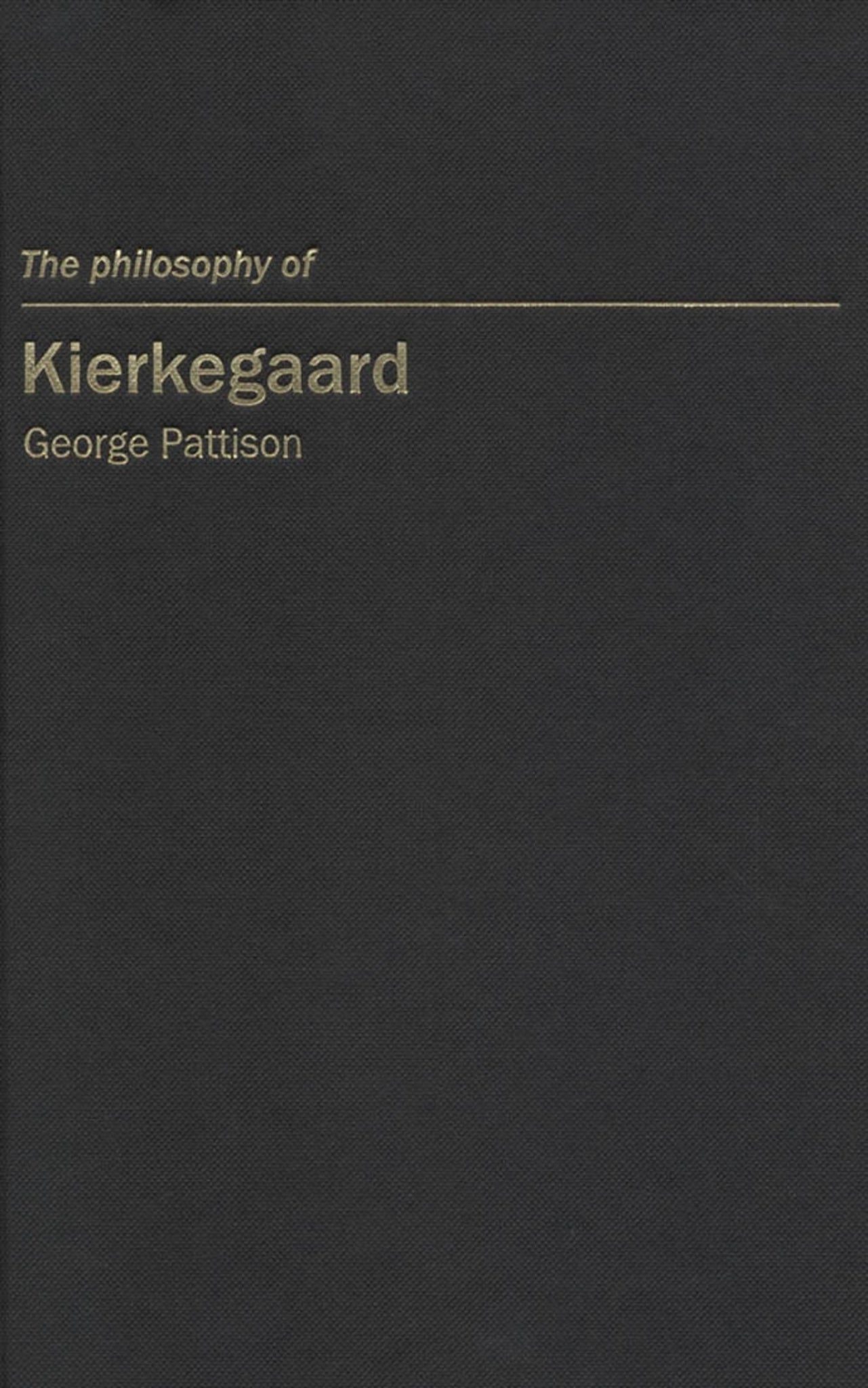 The Philosophy of Kierkegaard