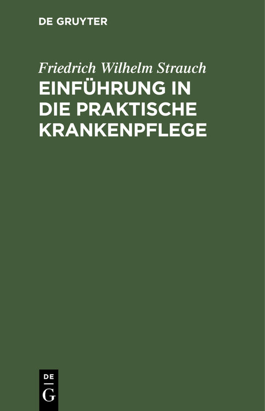 Einführung in die praktische Krankenpflege