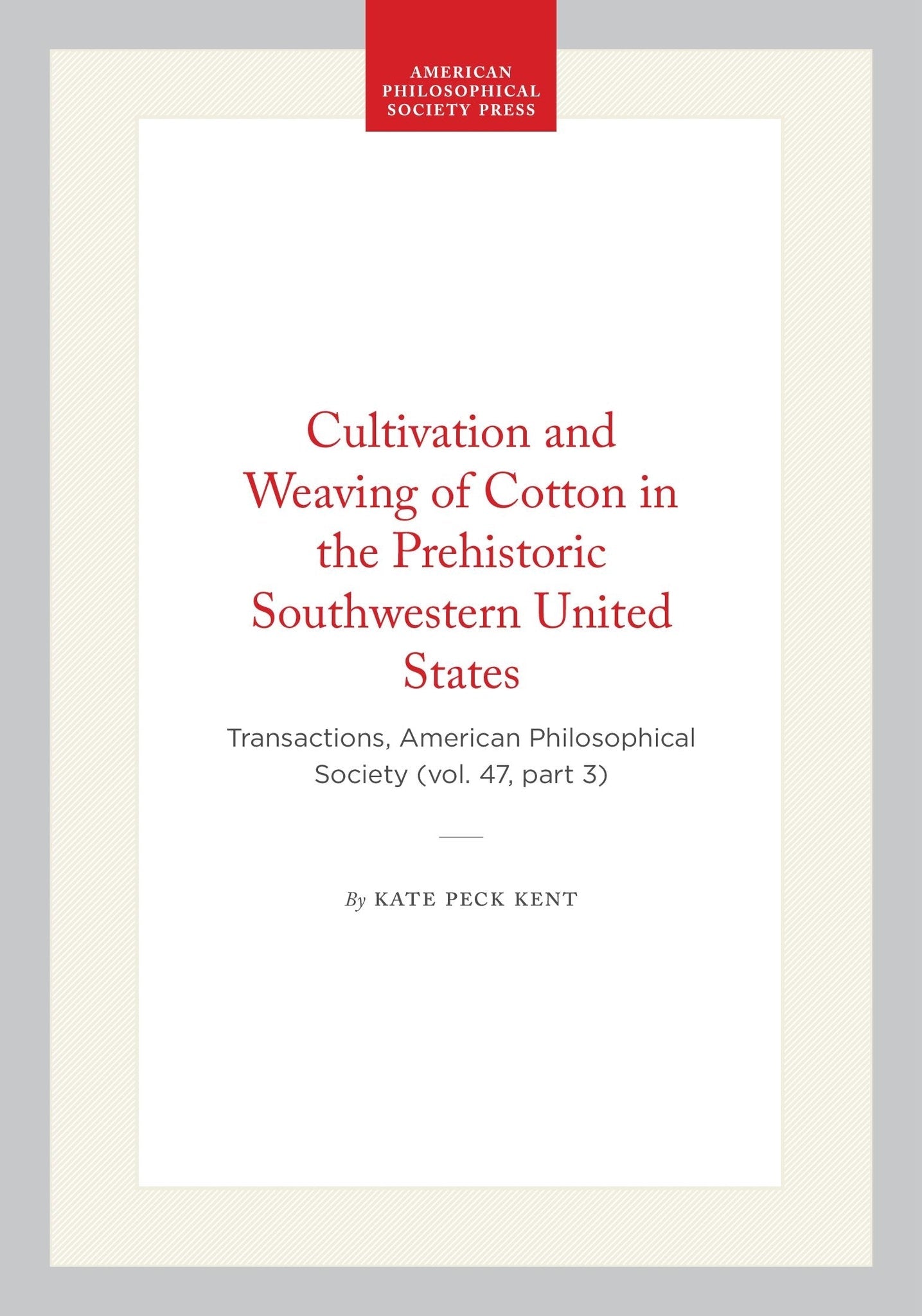 Cultivation and Weaving of Cotton in the Prehistoric Southwestern United States