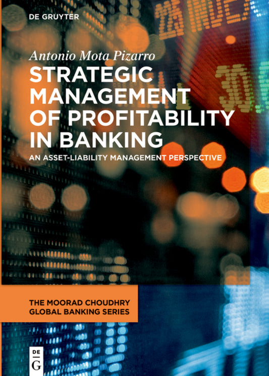 Strategic Management of Profitability in Banking from an Asset-Liability View