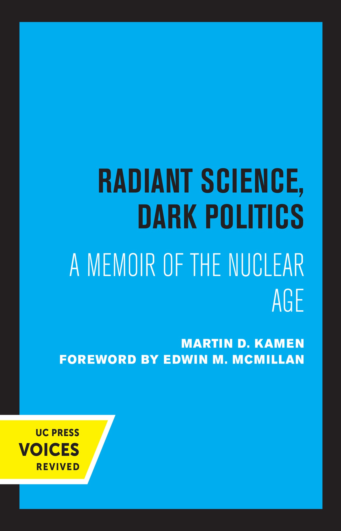 Cover image for Radiant Science, Dark Politics ISBN 9780520329683