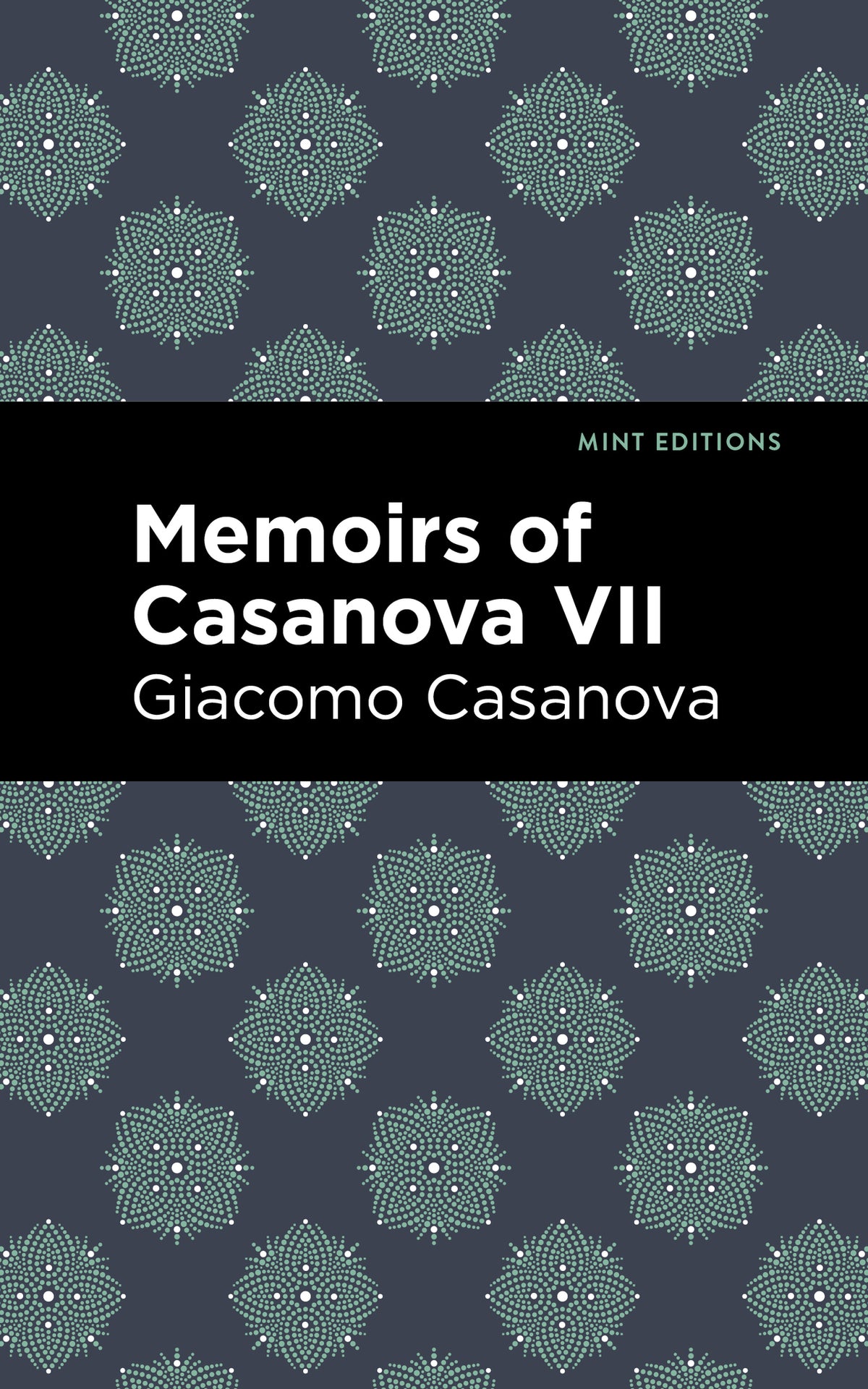 Cover image for Memoirs of Casanova Volume VII ISBN 9798888972663