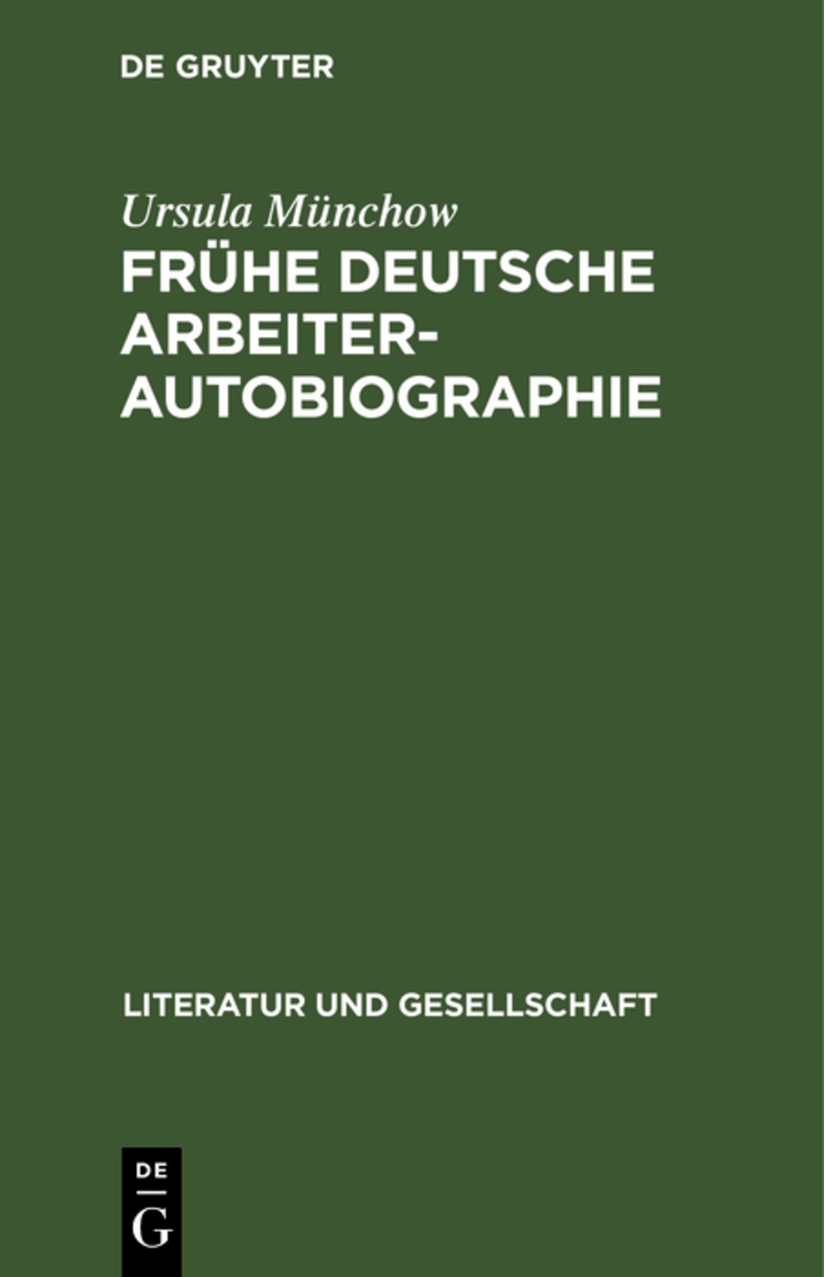 Frühe deutsche Arbeiterautobiographie