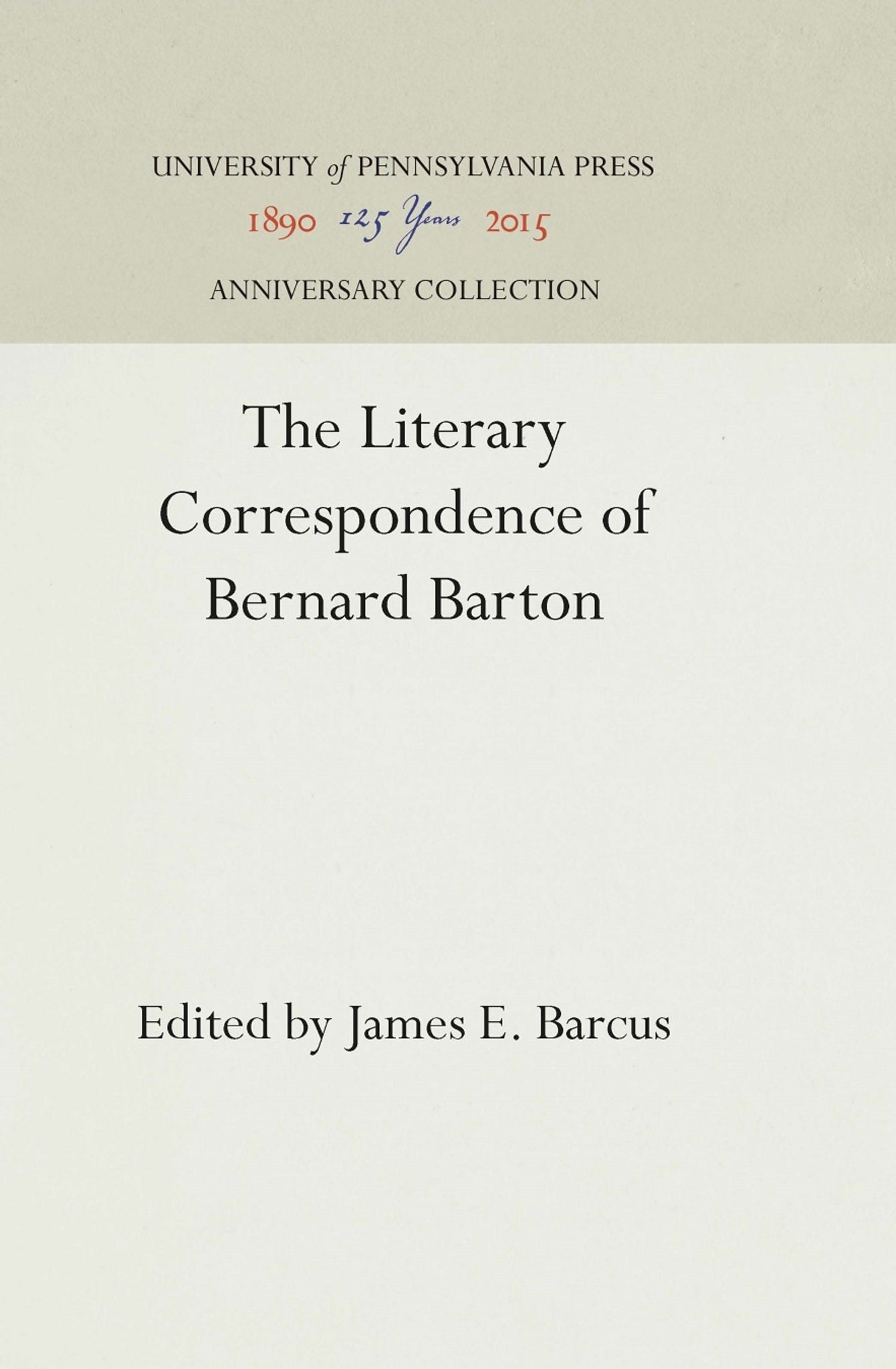 The Literary Correspondence of Bernard Barton