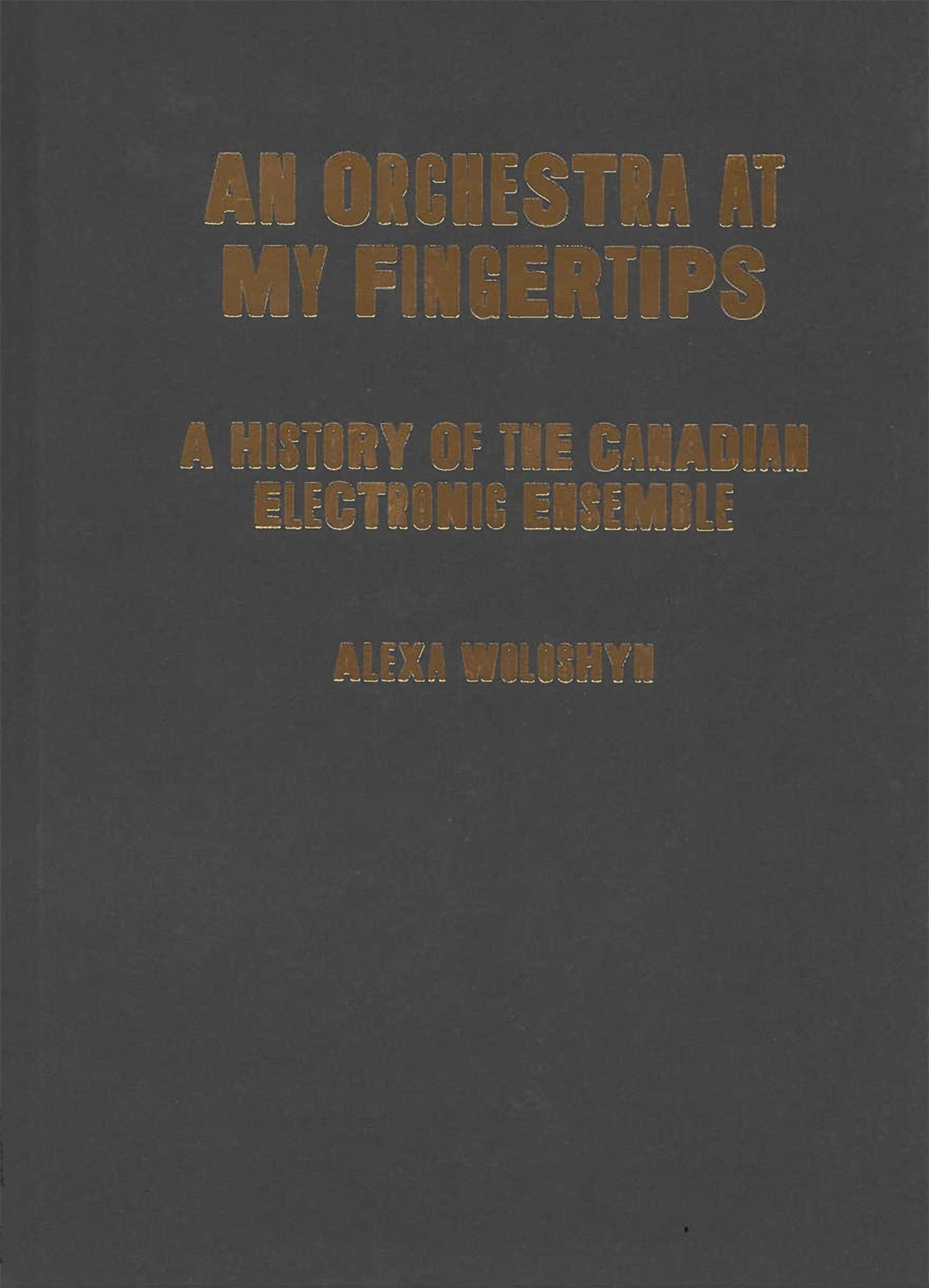 Cover image for An Orchestra at My Fingertips ISBN 9780228017332