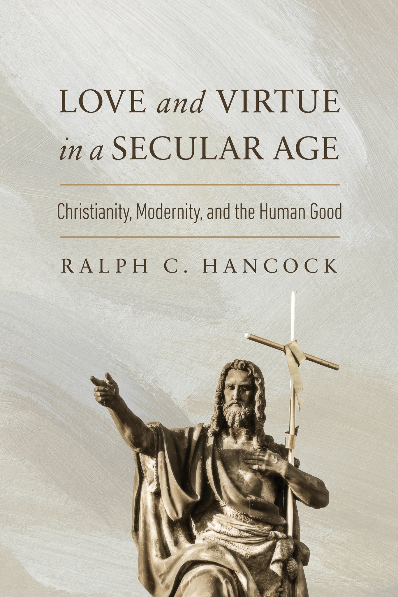 Cover image for Love and Virtue in a Secular Age ISBN 9780268210885