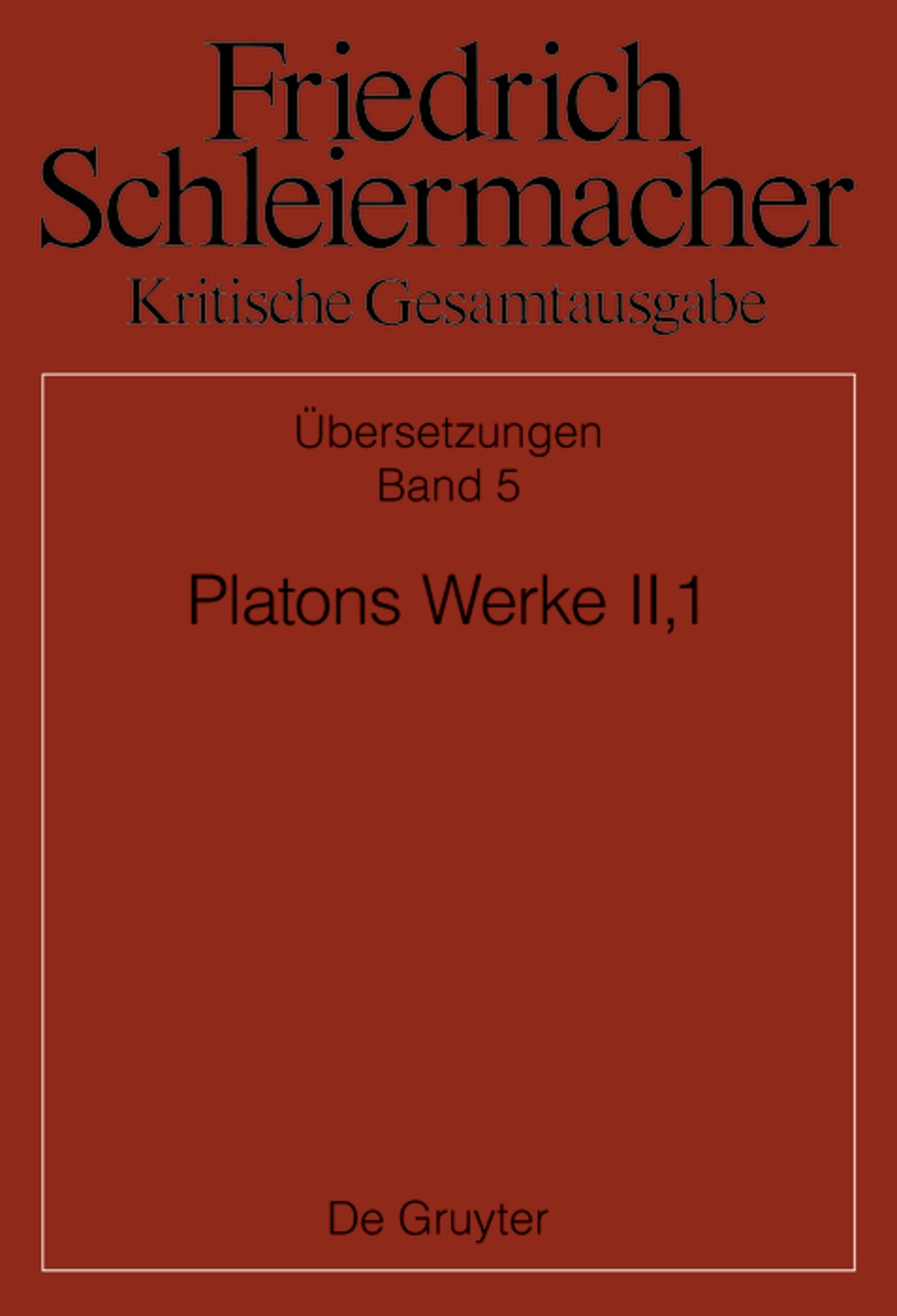 Platons Werke II,1, Berlin 1805. 1818