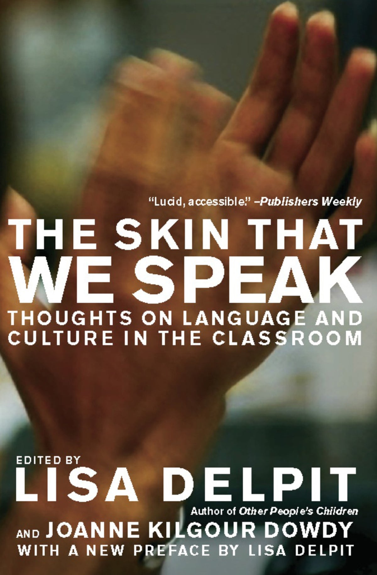 Cover image for The Skin That We Speak ISBN 9781595585844