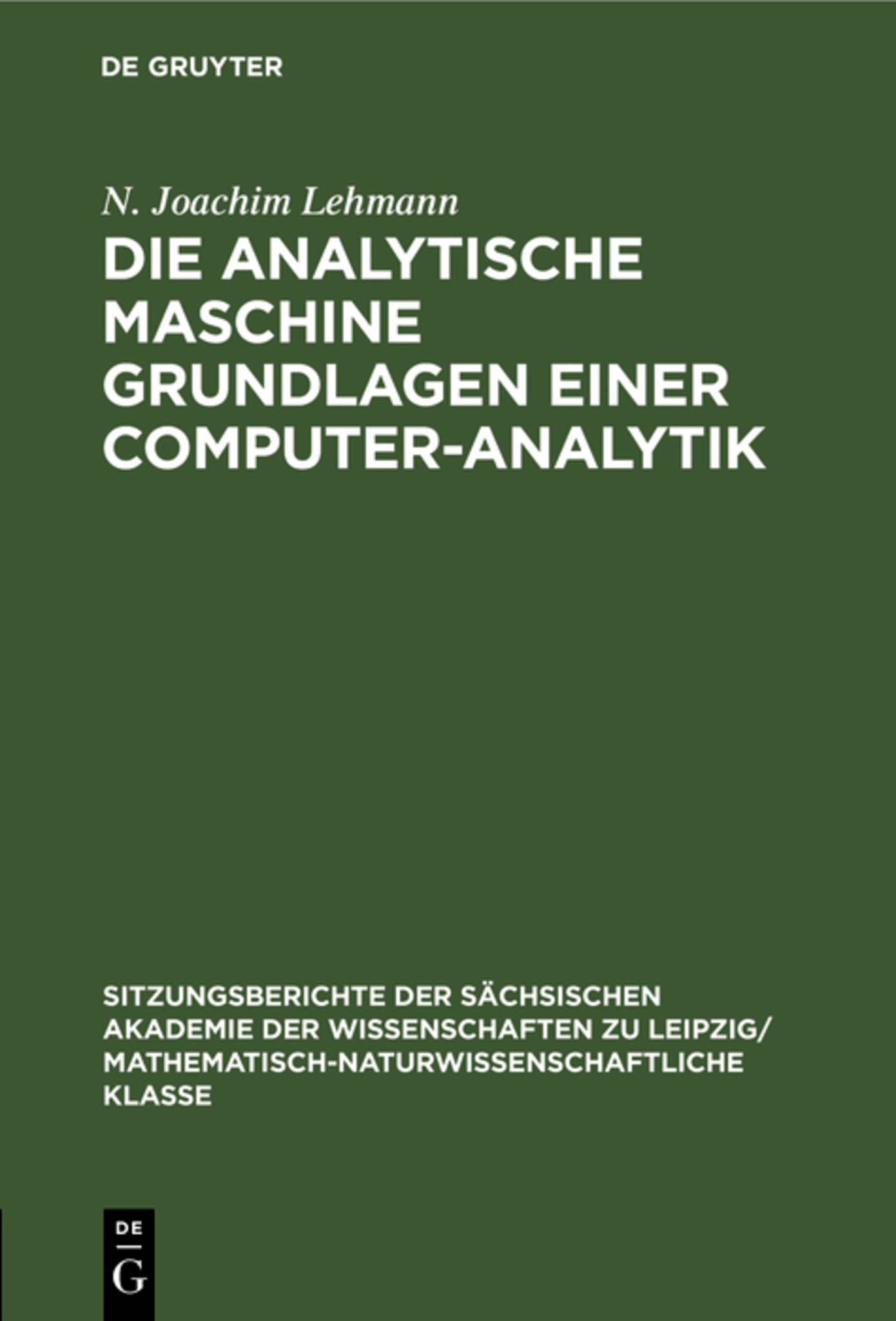 Die analytische Maschine Grundlagen einer Computer-Analytik