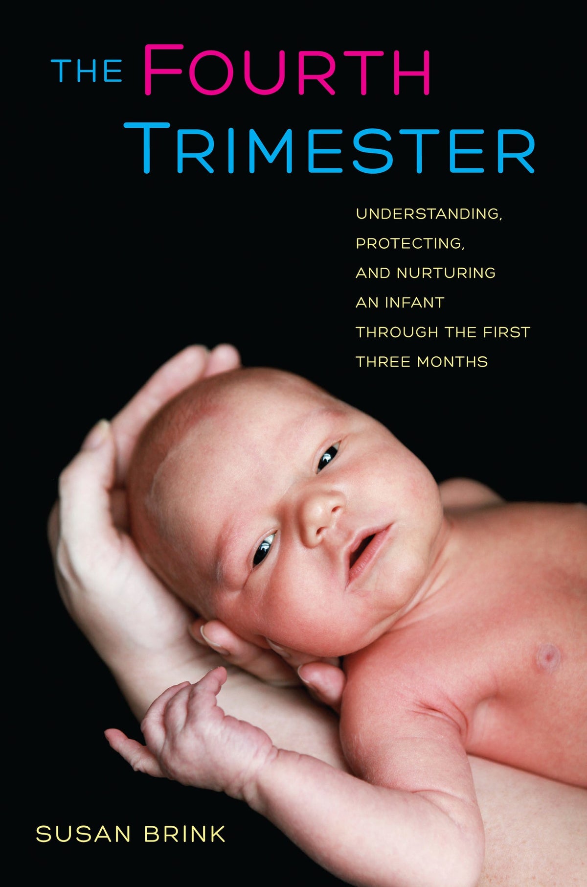 Cover image for The Fourth Trimester ISBN 9780520954519