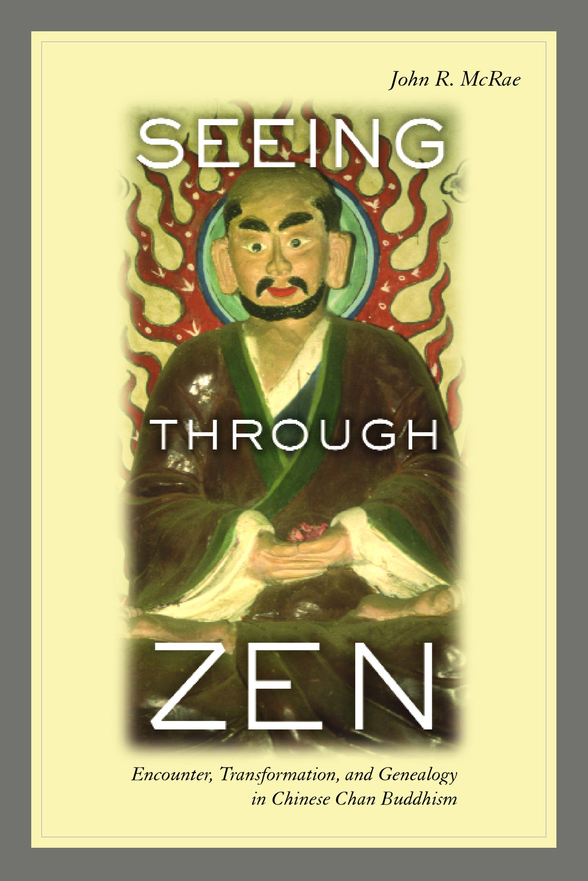 Cover image for Seeing through Zen ISBN 9780520237988