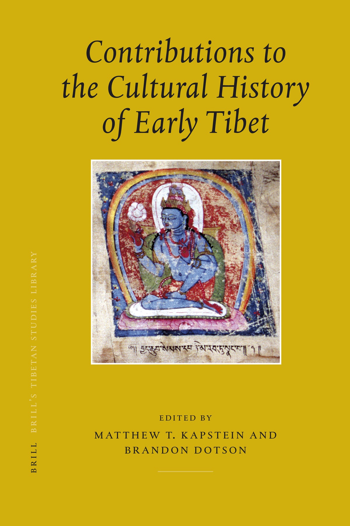 Cover image for Contributions to the Cultural History of Early Tibet ISBN 9789004160644