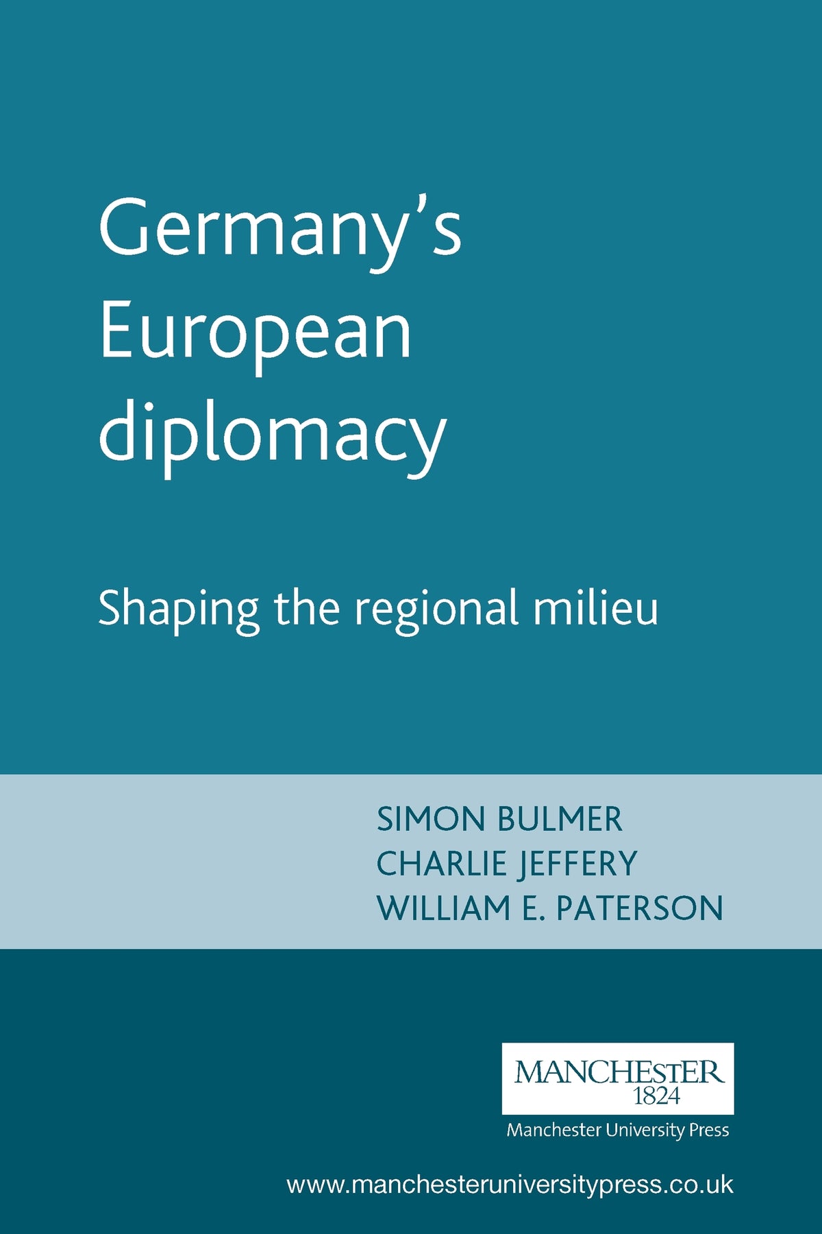 Cover image for Germany's European diplomacy ISBN 9780719058554
