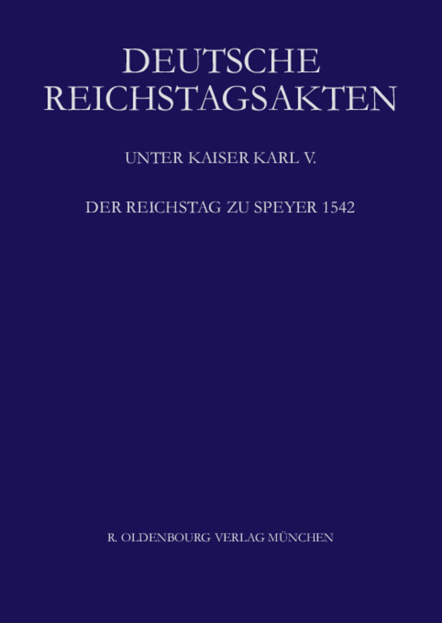 Der Reichstag zu Speyer 1542