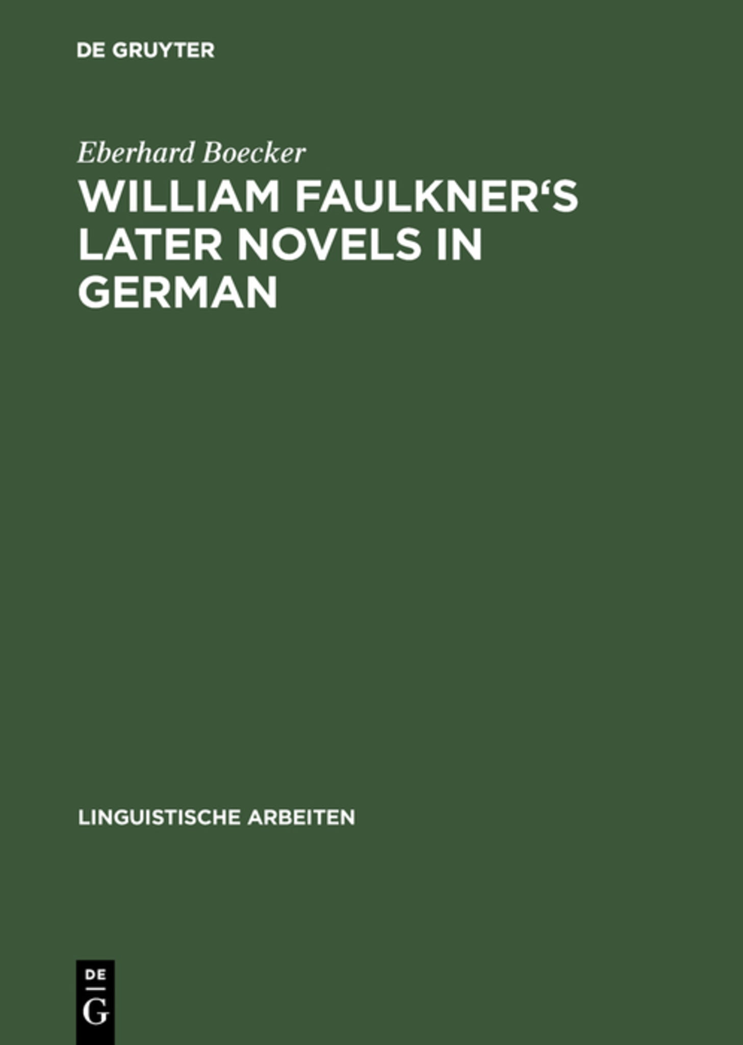 William Faulkner's later novels in German