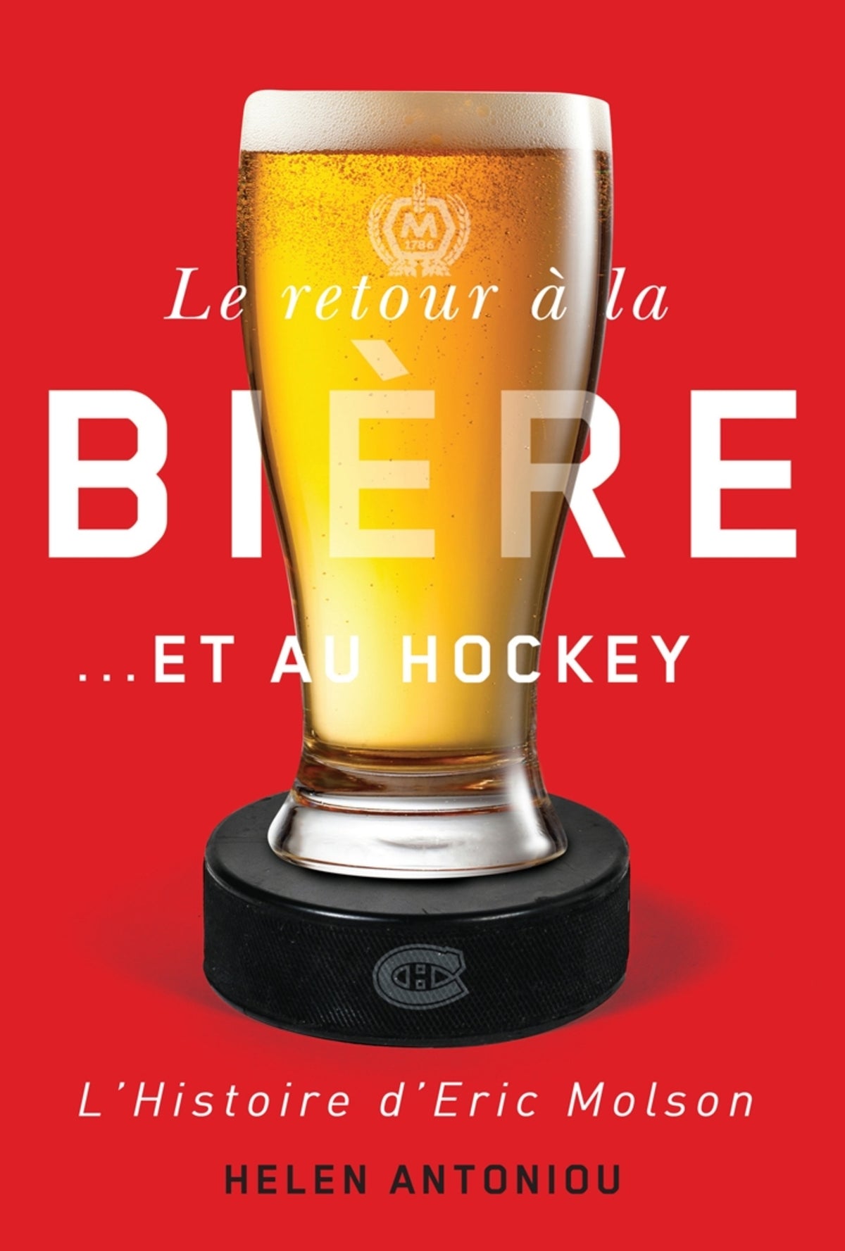 Cover image for Le retour à la bière… et au hockey ISBN 9780773553132