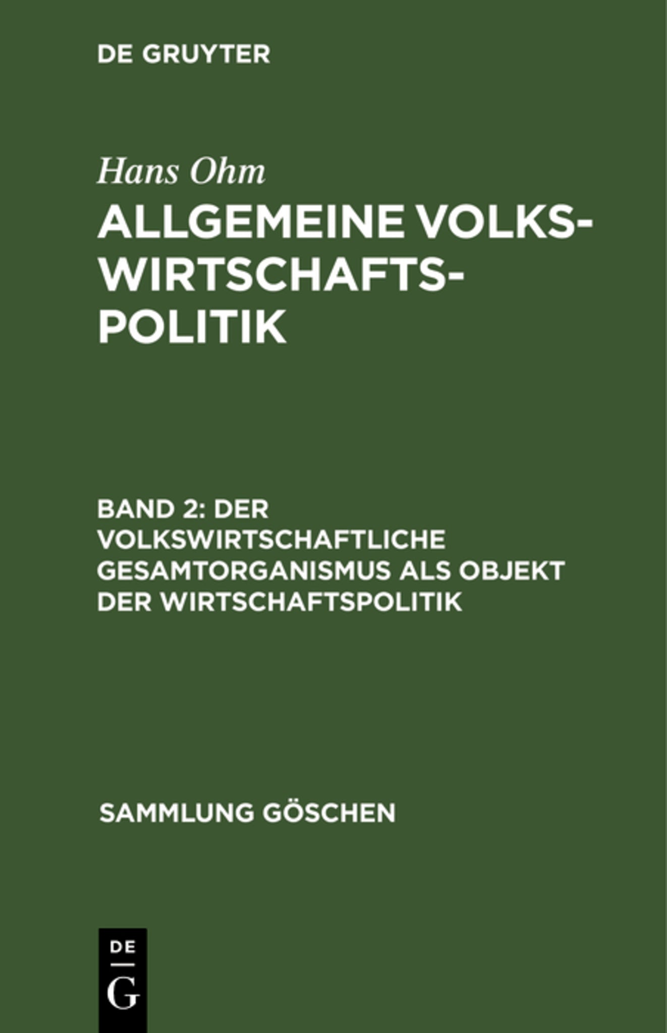 Der volkswirtschaftliche Gesamtorganismus als Objekt der Wirtschaftspolitik