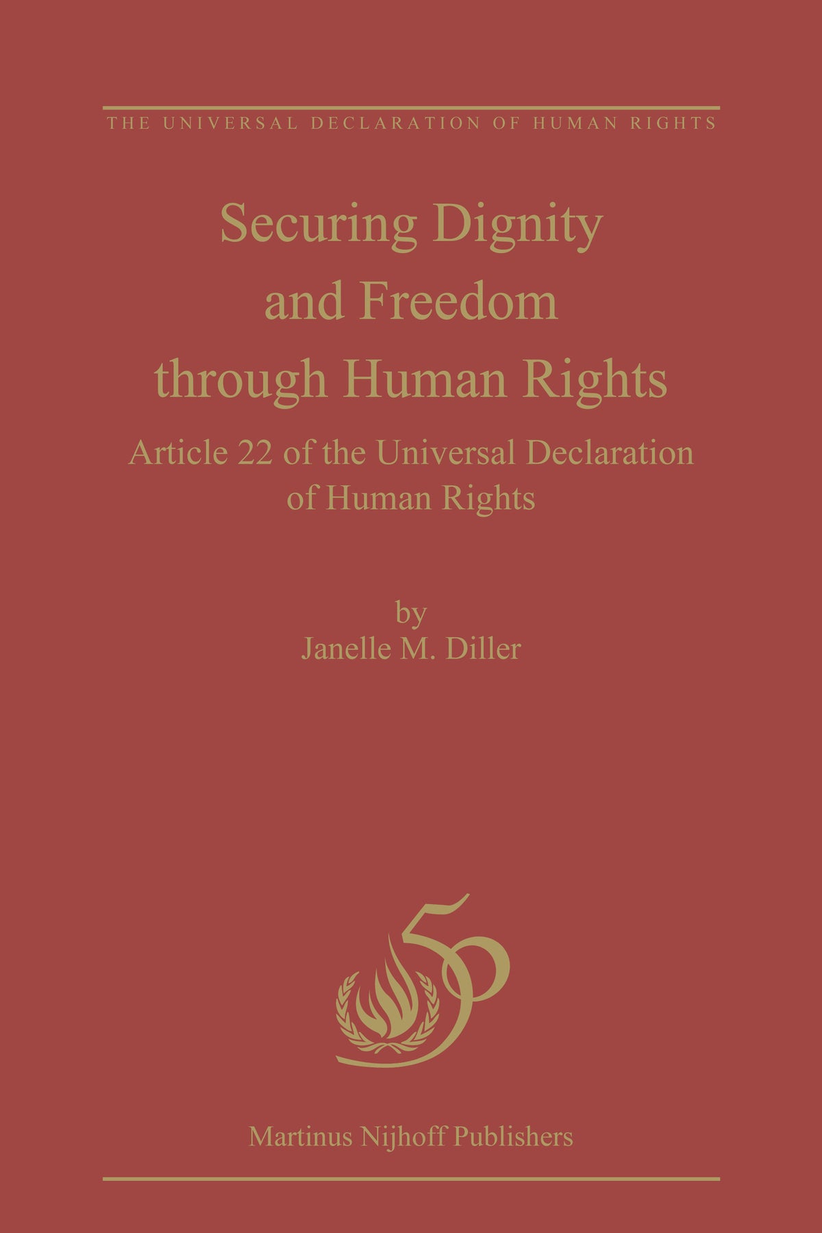 Securing Dignity and Freedom through Human Rights