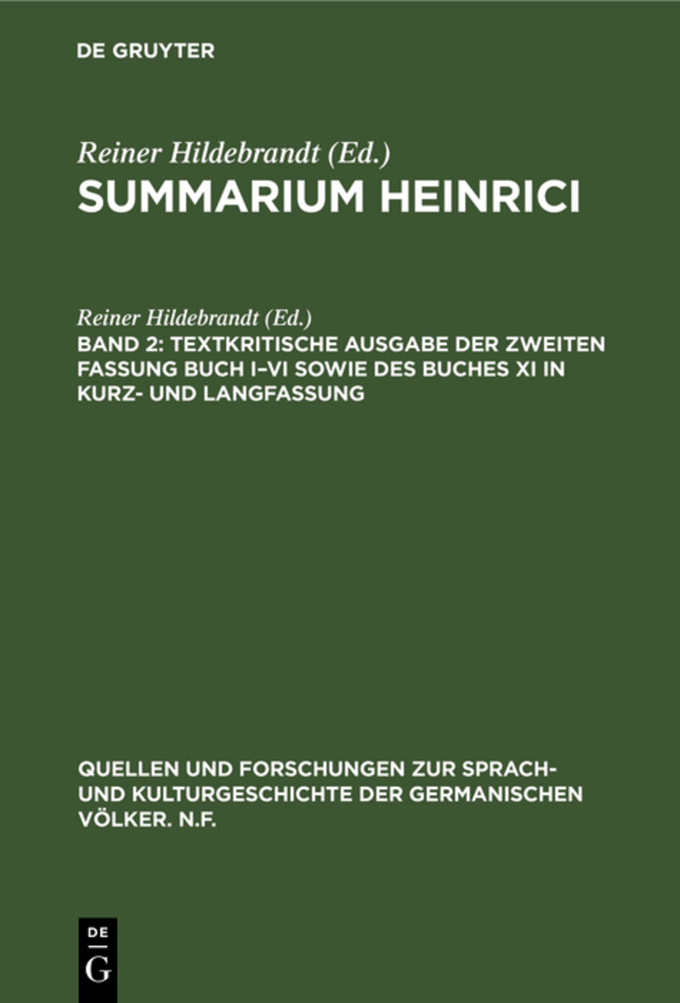 Textkritische Ausgabe der zweiten Fassung Buch I–VI sowie des Buches XI in Kurz- und Langfassung