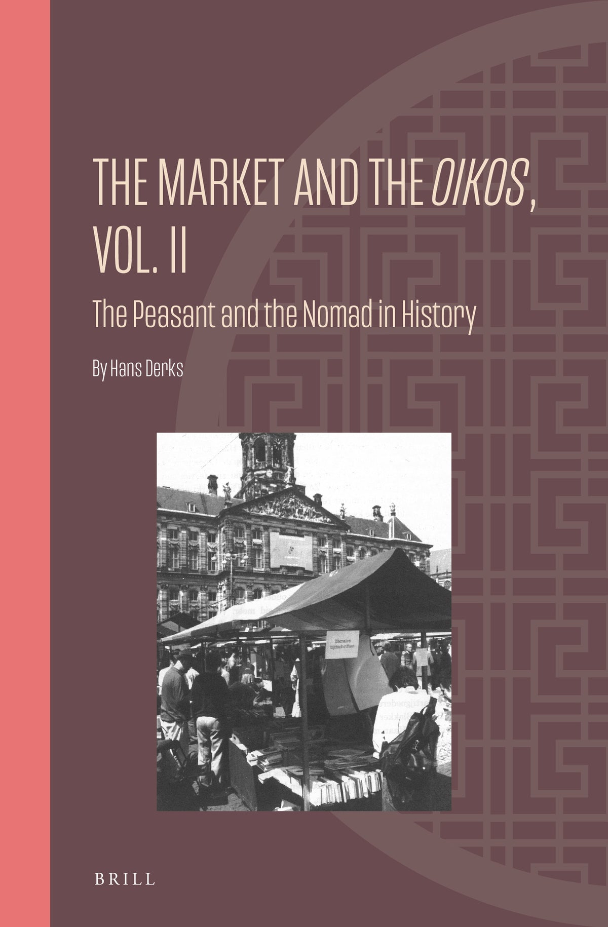 Cover image for The Market and the Oikos, Vol. II ISBN 9789004513754
