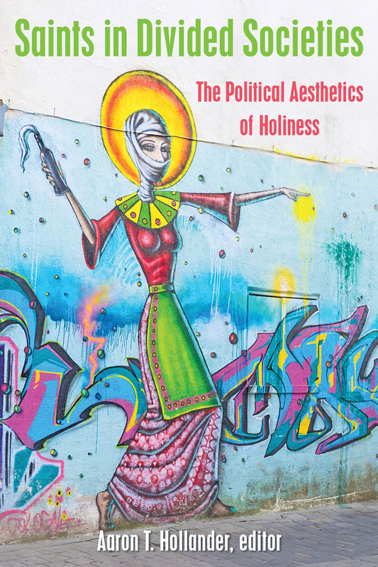 Saints in Divided Societies