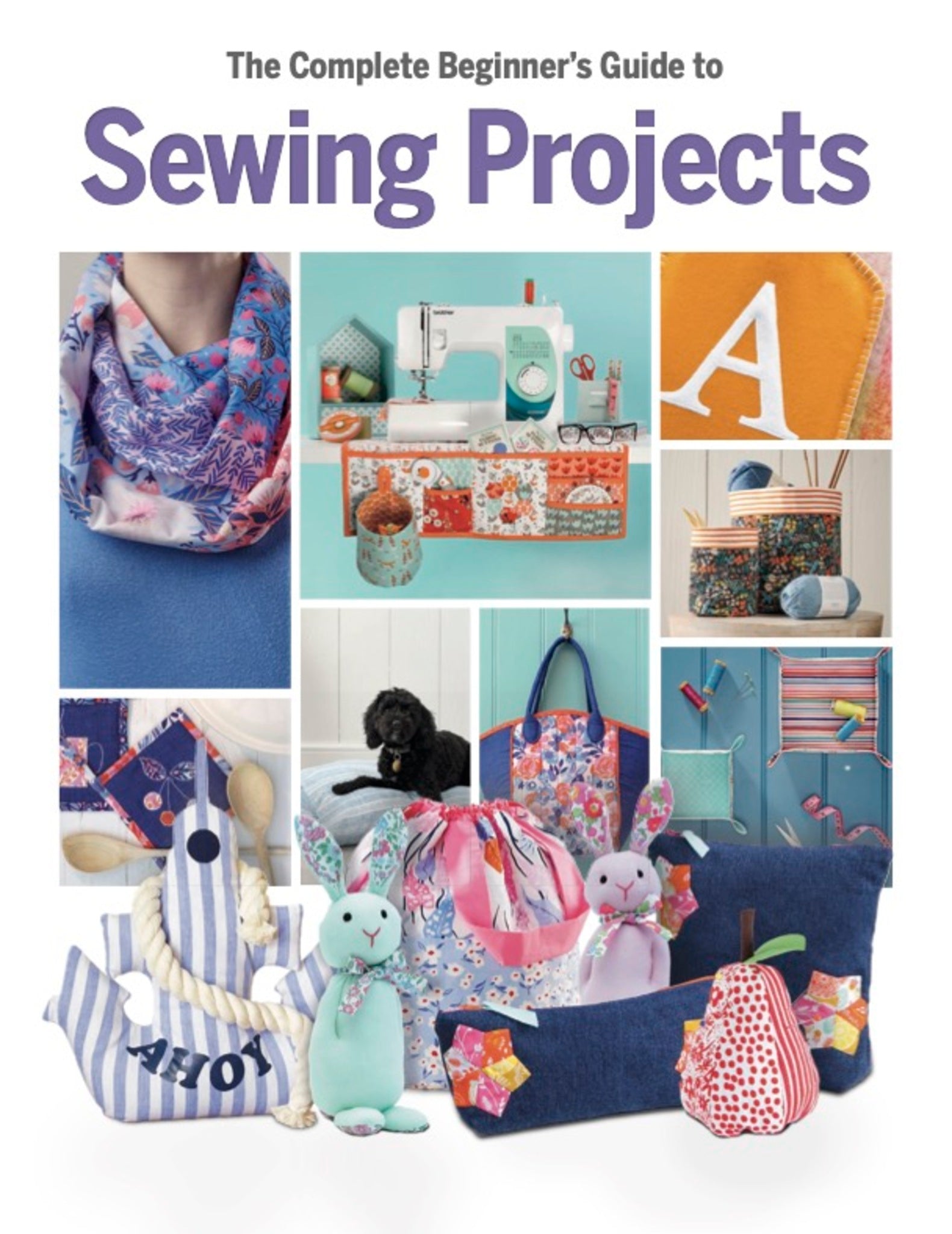 Cover image for The Complete Beginner's Guide to Sewing Projects ISBN 9781917259538