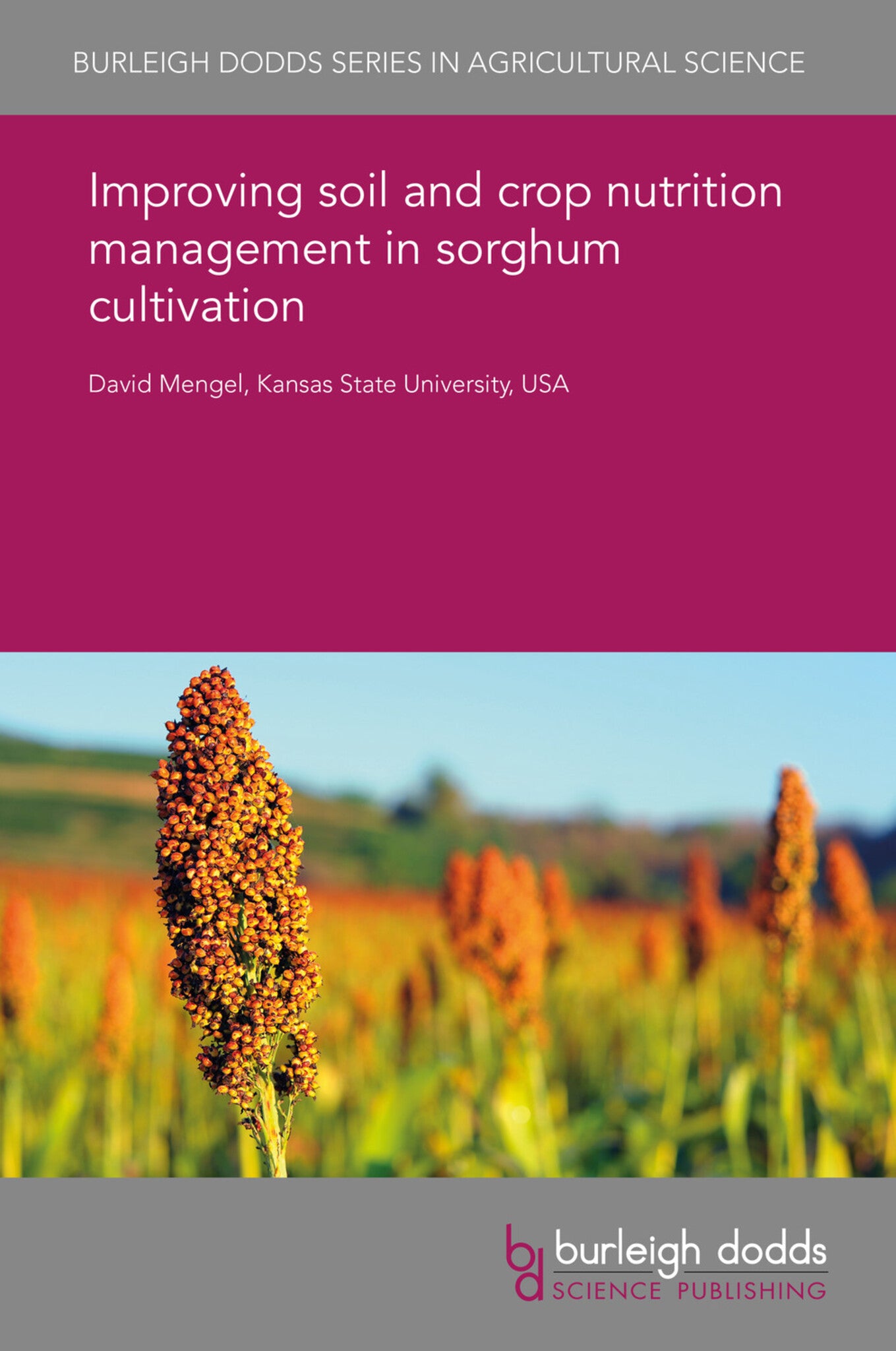 Cover image for Improving soil and crop nutrition management in sorghum cultivation ISBN 9781838795405