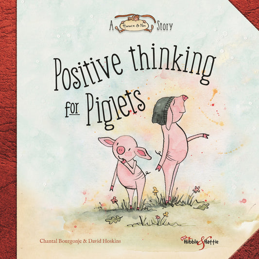 Positive thinking for Piglets