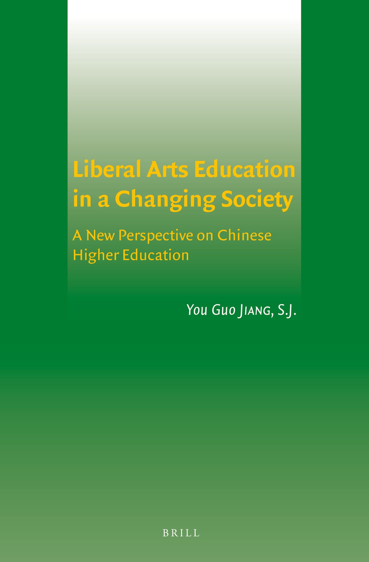 Cover image for Liberal Arts Education in a Changing Society ISBN 9789004282308