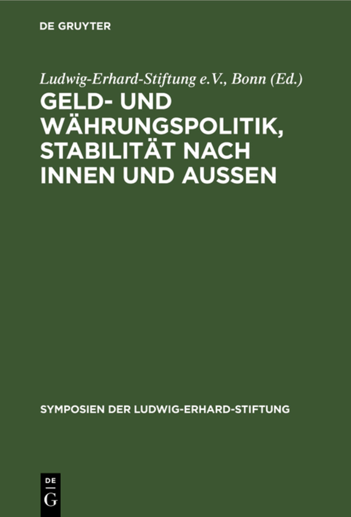 Geld- und Währungspolitik, Stabilität nach innen und aussen