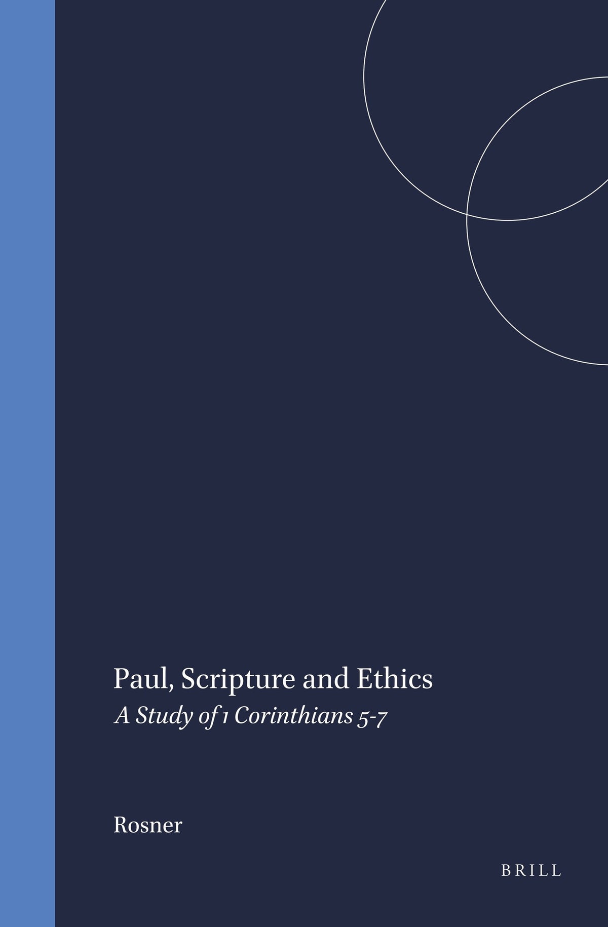 Cover image for Paul, Scripture and Ethics ISBN 9789004100657