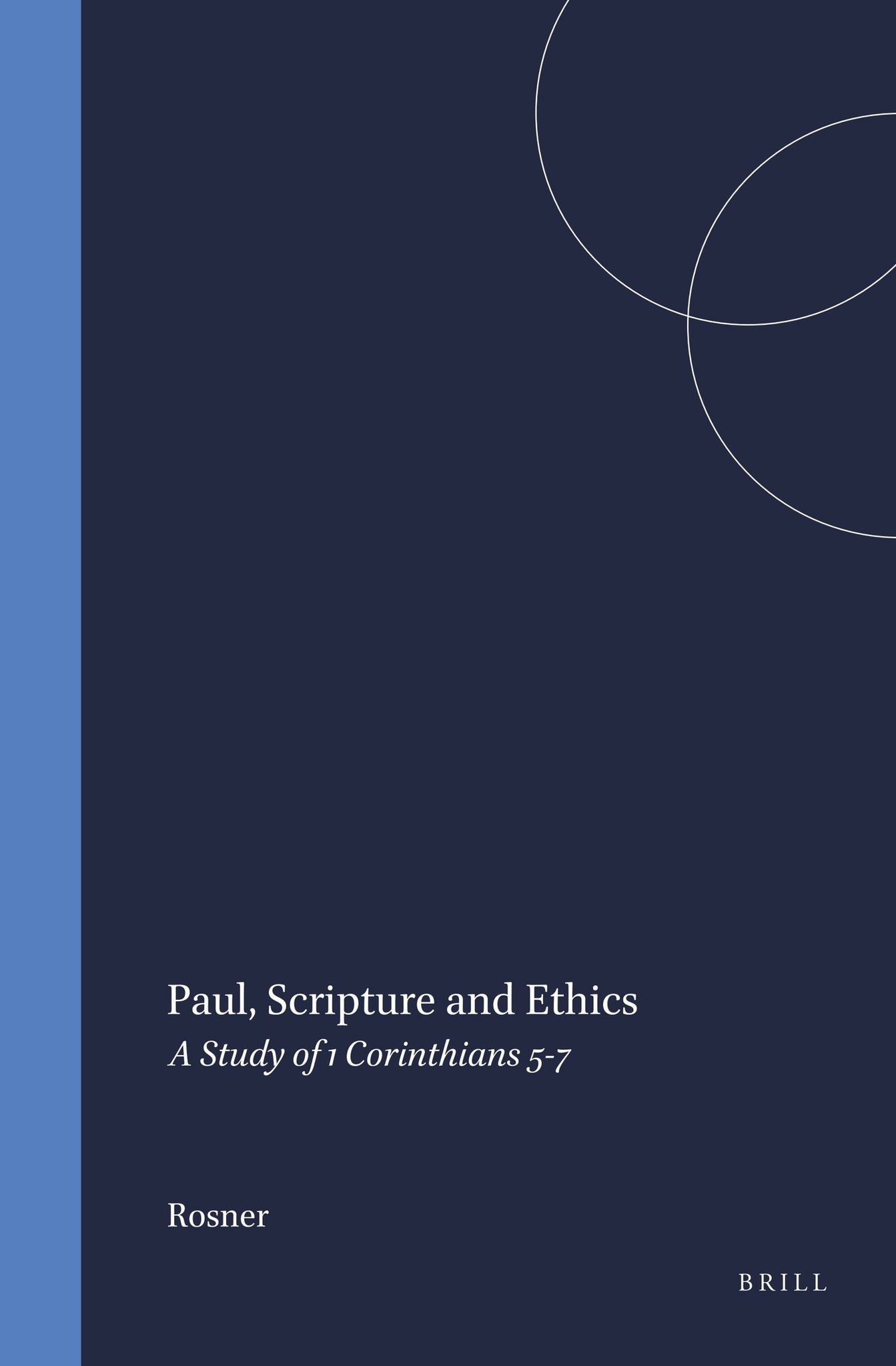 Paul, Scripture and Ethics