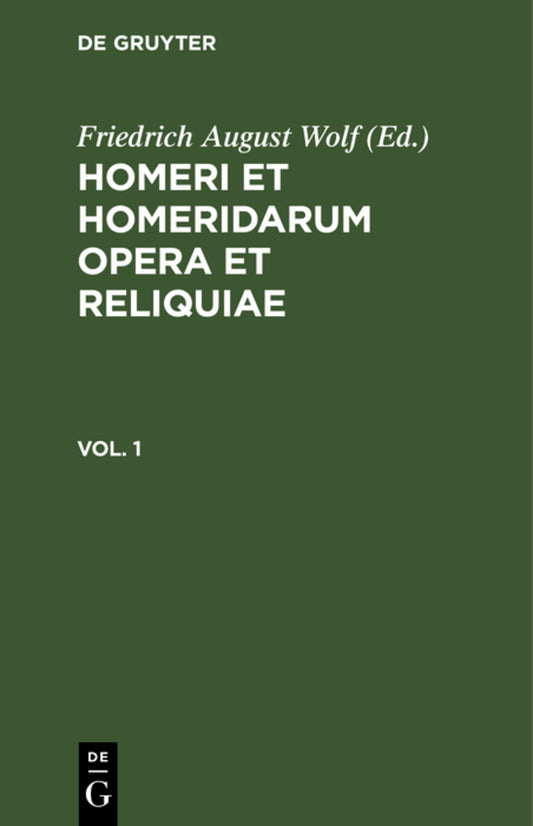 Homerus: Omēru epē = Homeri et Homeridarum opera et reliquiae. Vol 1