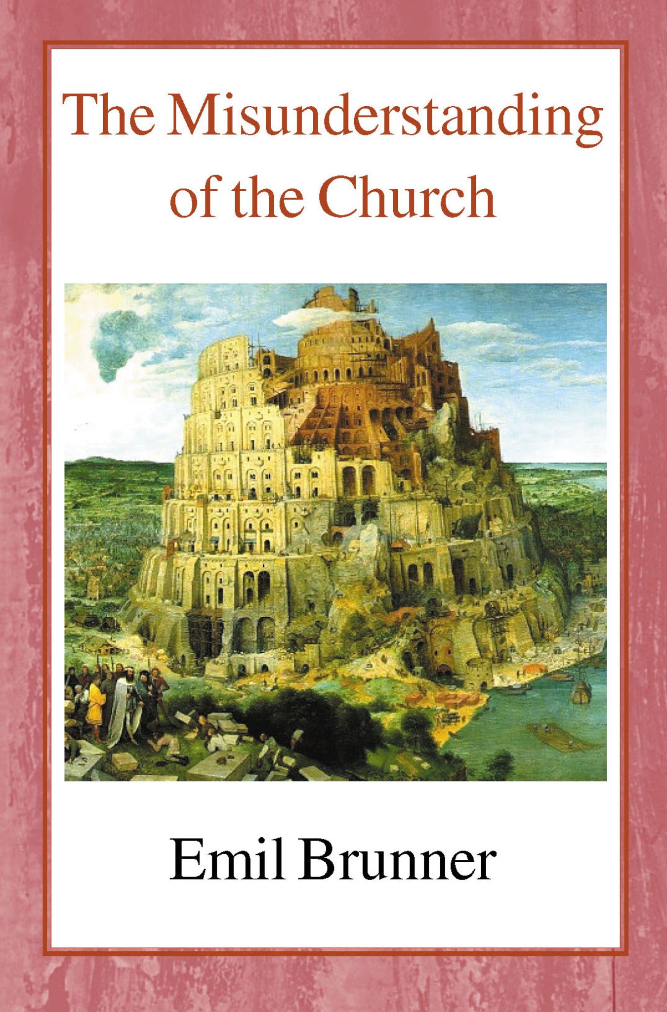 The Misunderstanding of the Church