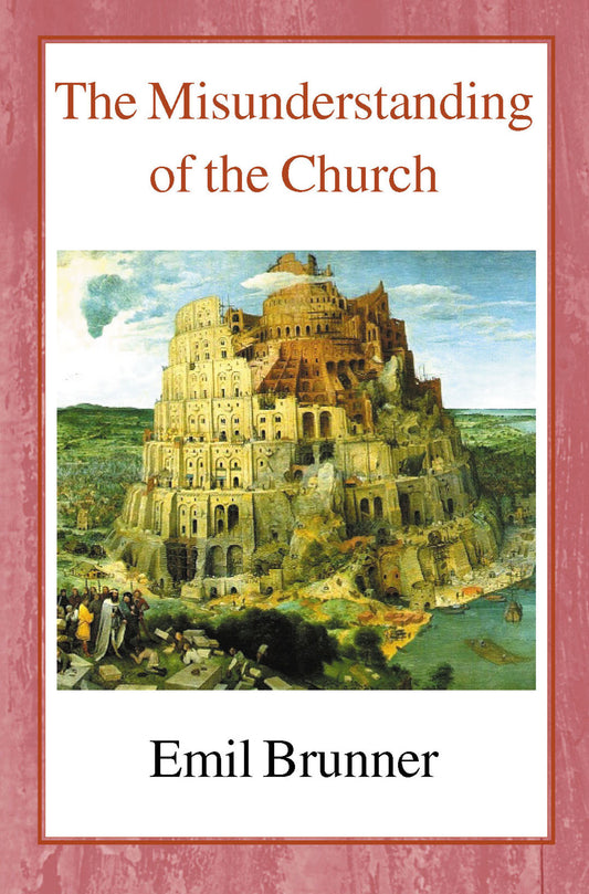The Misunderstanding of the Church
