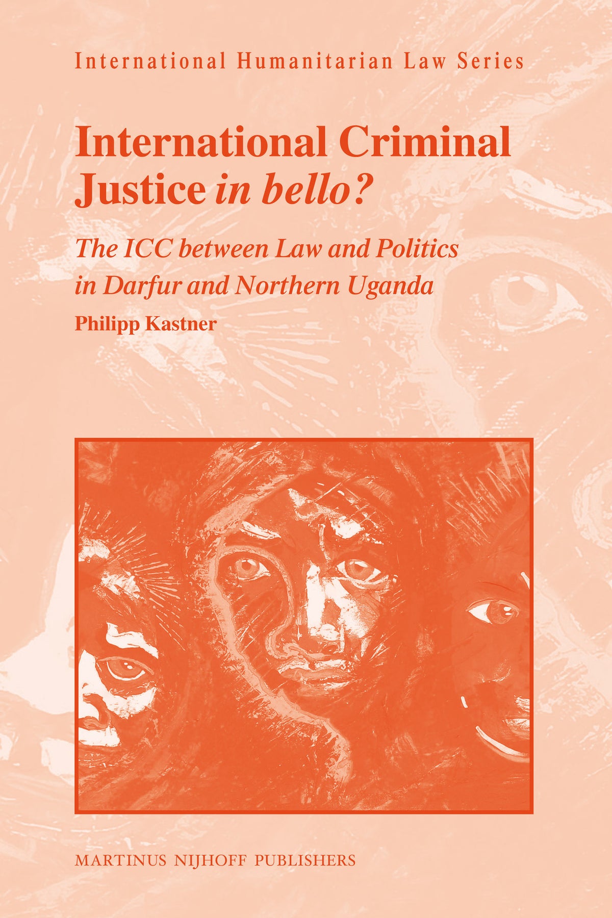 International Criminal Justice in bello?