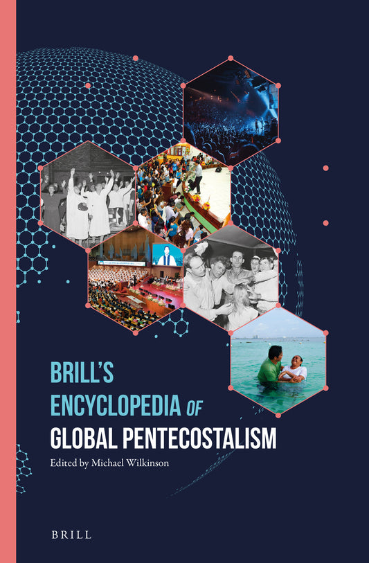 Brill's Encyclopedia of Global Pentecostalism