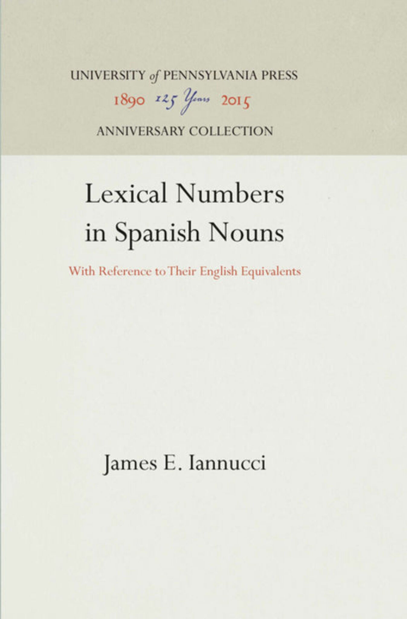 Lexical Numbers in Spanish Nouns