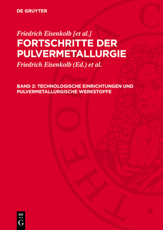 Technologische Einrichtungen und pulvermetallurgische Werkstoffe