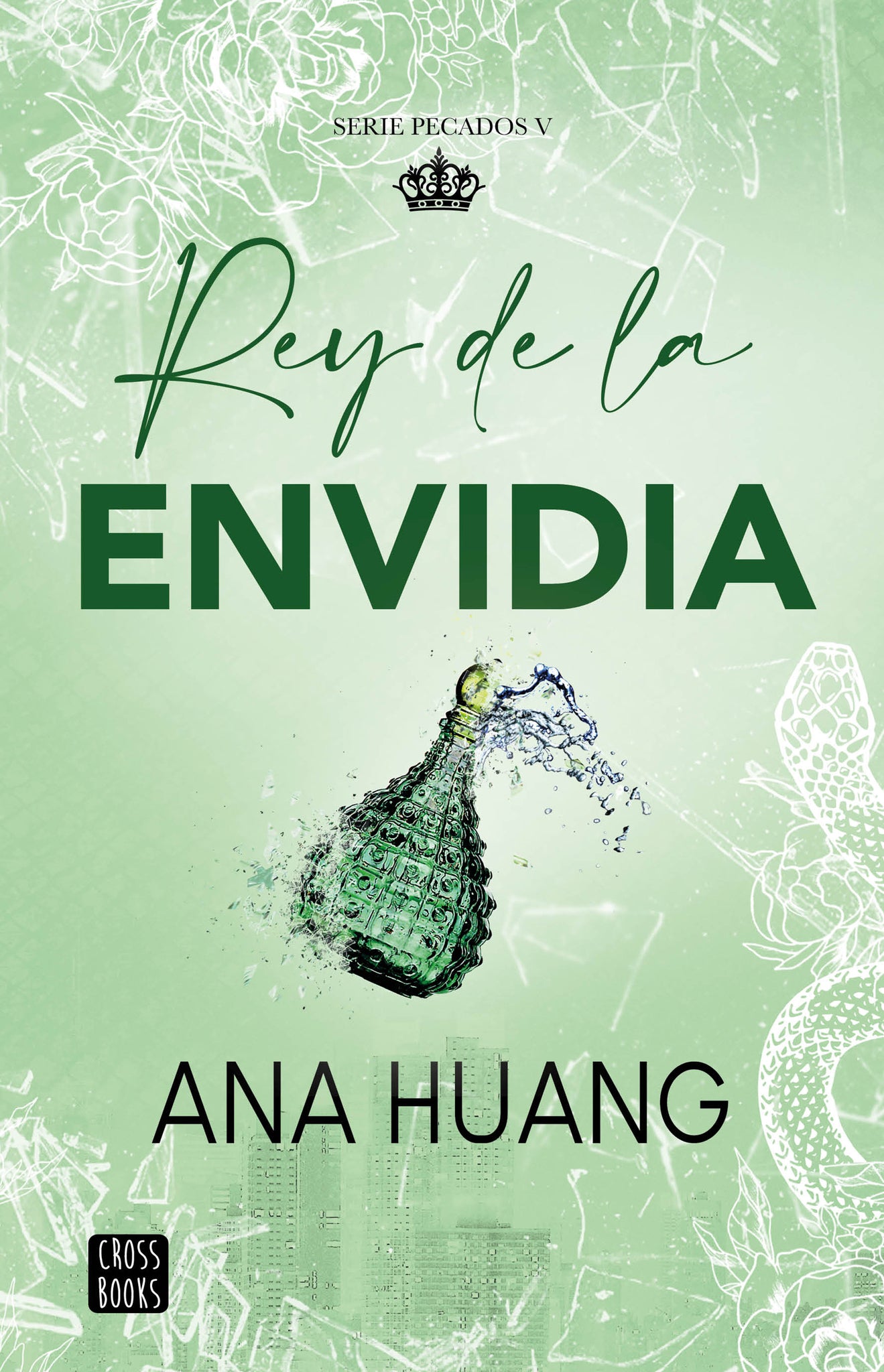 Rey de la envidia. Edición Tapa Dura / King of Envy (Pecados 5)