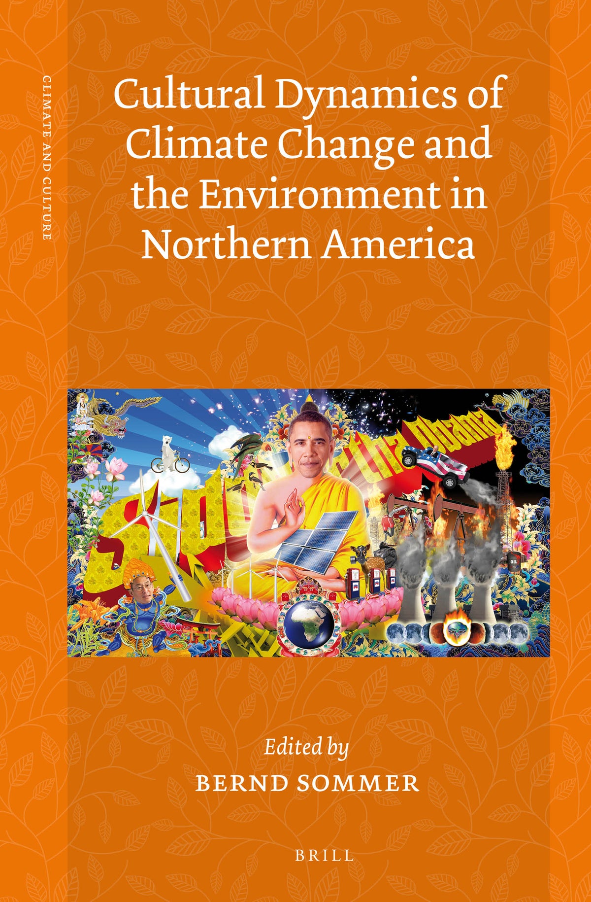 Cultural Dynamics of Climate Change and the Environment in Northern America