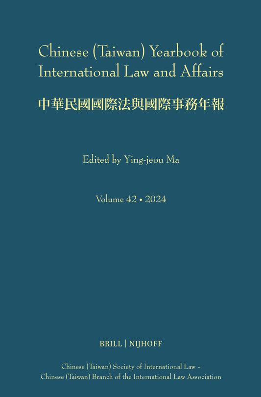 Chinese (Taiwan) Yearbook of International Law and Affairs, Volume 42 (2024)
