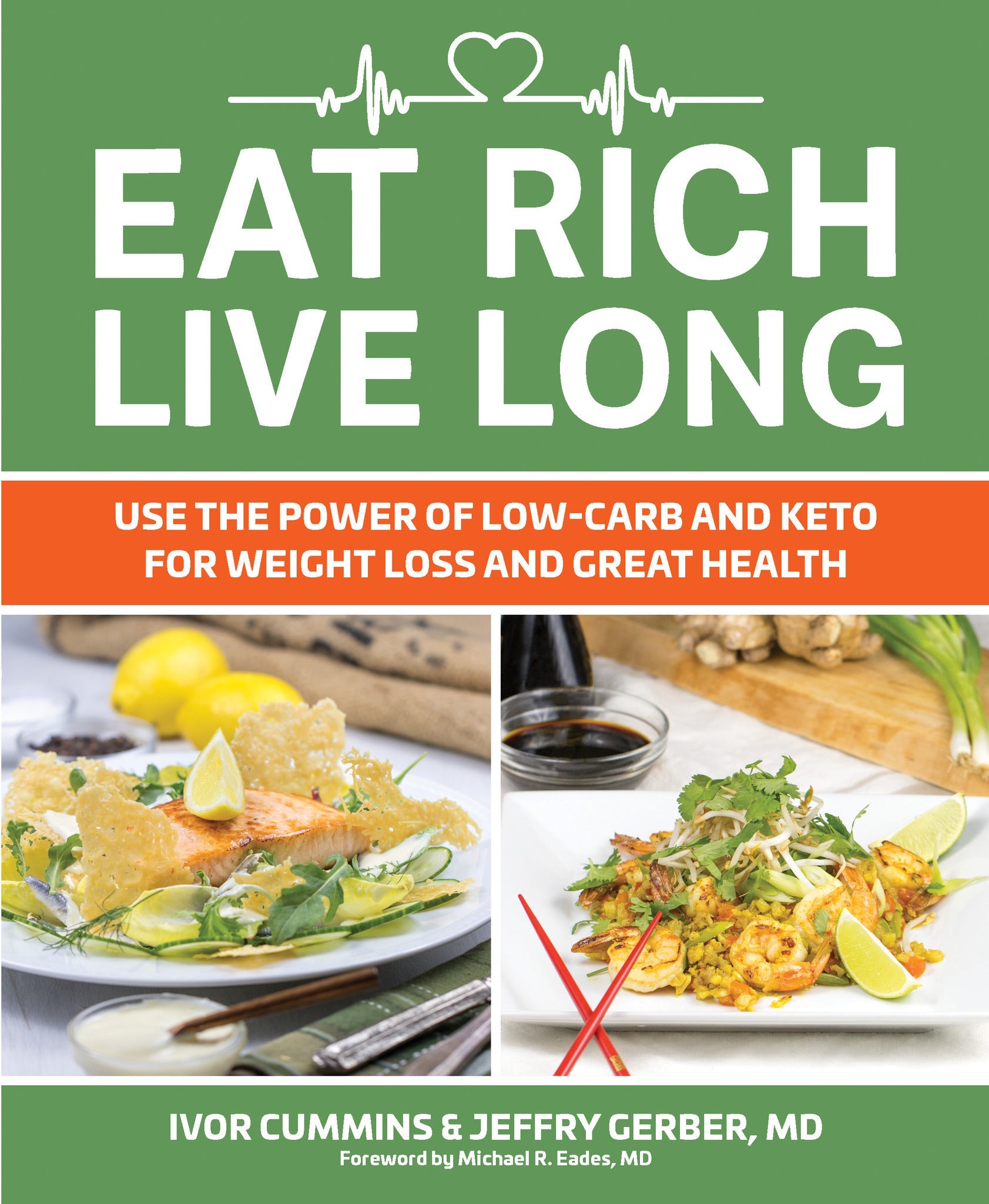 Cover image for Eat Rich, Live Long ISBN 9781628602739