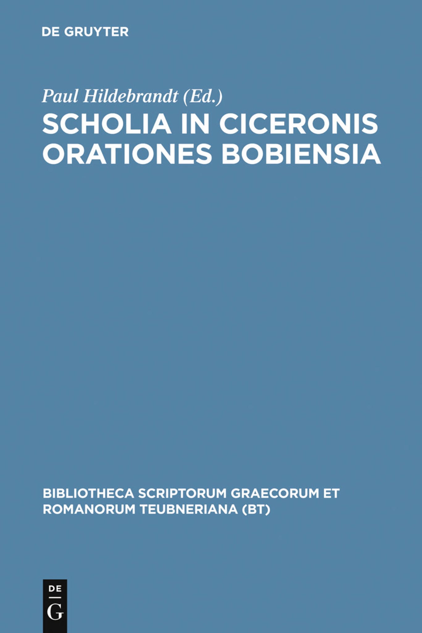 Cover image for Scholia in Ciceronis orationes Bobiensia ISBN 9783598712388