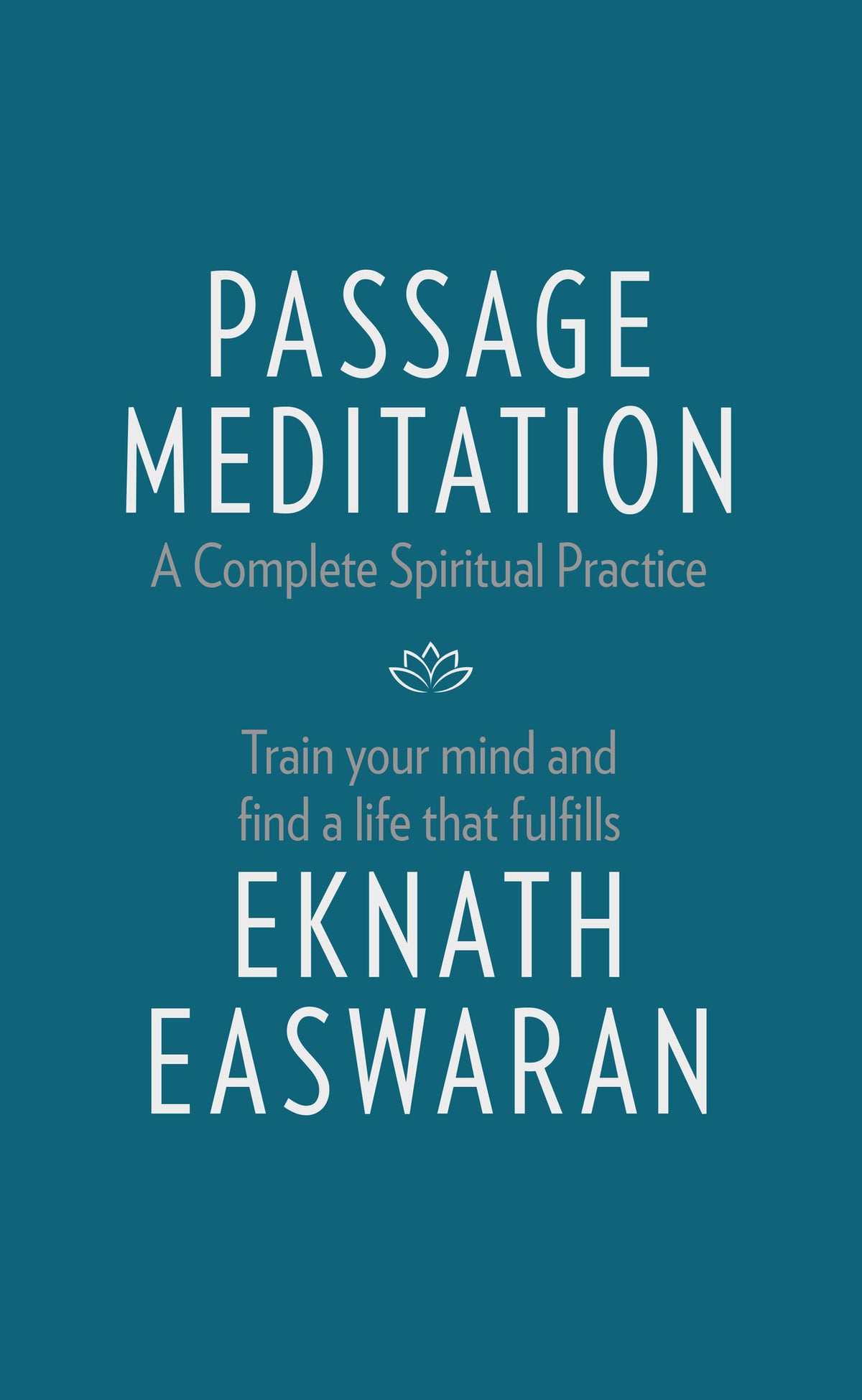 Cover image for Passage Meditation - A Complete Spiritual Practice ISBN 9781586381165