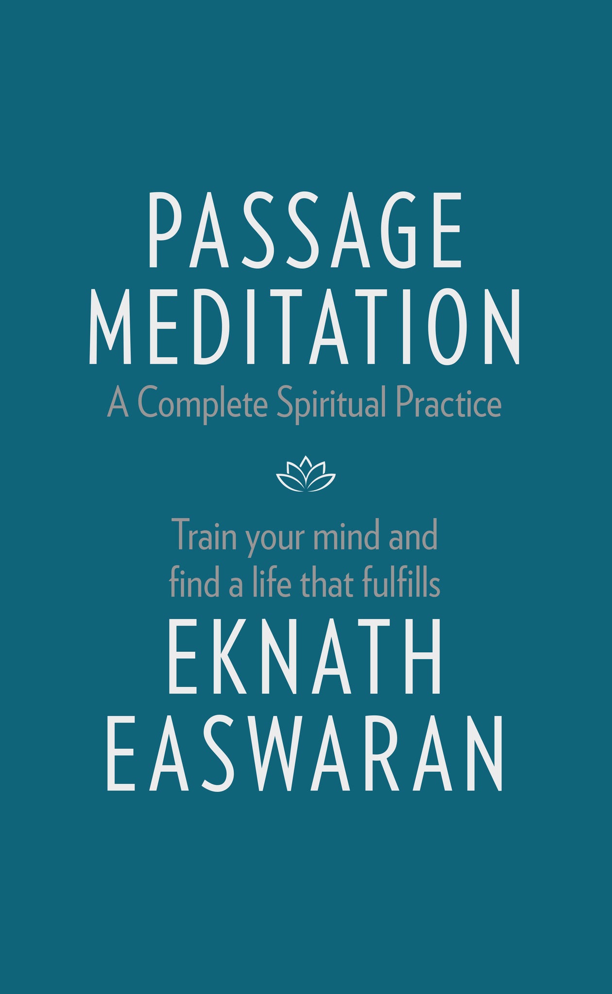 Cover image for Passage Meditation - A Complete Spiritual Practice ISBN 9781586381165