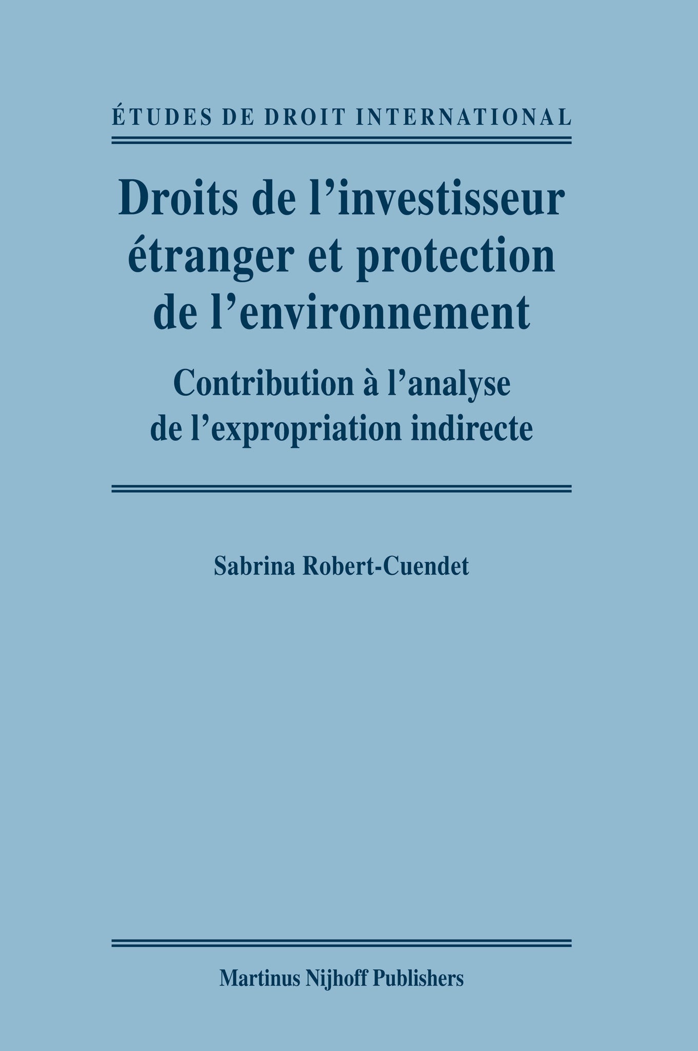 Droits de l'investisseur étranger et protection de l'environnement