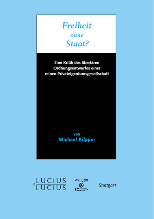 Freiheit ohne Staat?