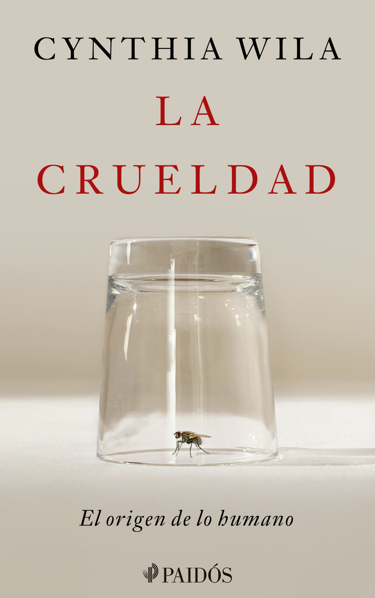 La crueldad: El origen de lo humano / Cruelty: The Origin of the Human